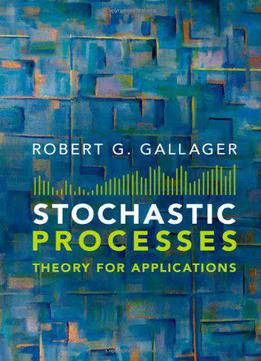 Stochastic Processes: Theory For Applications