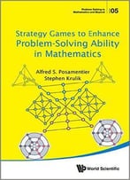 Strategy Games To Enhance Problem-Solving Ability In Mathematics