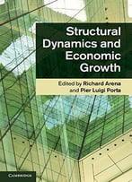 Structural Dynamics And Economic Growth