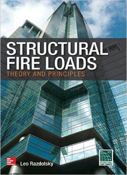 Structural Fire Loads: Theory And Principles