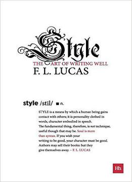 Style: The Art Of Writing Well, 3rd Edition