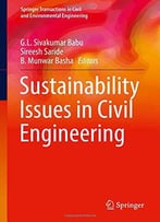 Sustainability Issues In Civil Engineering (Springer Transactions In Civil And Environmental Engineering)