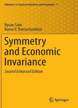 Symmetry And Economic Invariance, 2nd Edition