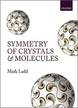 Symmetry Of Crystals And Molecules