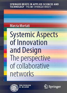Systemic Aspects Of Innovation And Design: The Perspective Of Collaborative Networks