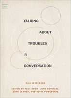 Talking About Troubles In Conversation