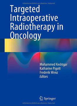 Targeted Intraoperative Radiotherapy In Oncology