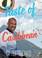 Taste Of The French Caribbean