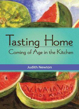 Tasting Home: Coming Of Age In The Kitchen