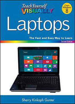Teach Yourself Visually Laptops (2nd Edition)