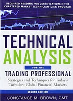 Technical Analysis For The Trading Professional, Second Edition: Strategies And Techniques