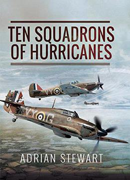 Ten Squadrons Of Hurricanes