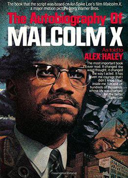 The Autobiography Of Malcolm X (as Told To Alex Haley)