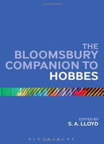 The Bloomsbury Companion To Hobbes