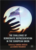 The Challenge Of Democratic Representation In The European Union