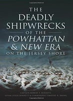 The Deadly Shipwrecks Of The Powhattan & New Era On The Jersey Shore