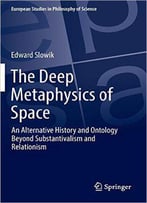 The Deep Metaphysics Of Space