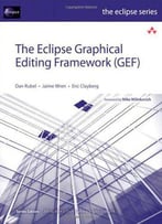The Eclipse Graphical Editing Framework (Gef)