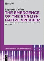 The Emergence Of The English Native Speaker
