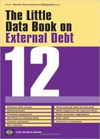 The Little Data Book On External Debt 2012 (World Bank Publications)