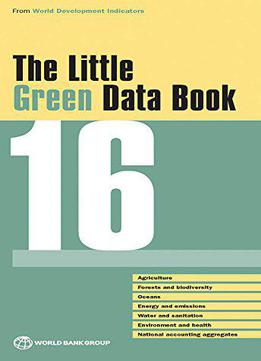 The Little Green Data Book 2016 (world Development Indicators)