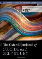 The Oxford Handbook Of Suicide And Self-Injury