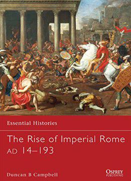 The Rise Of Imperial Rome Ad 14-193