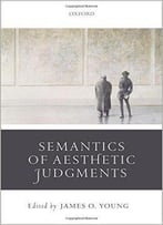 The Semantics Of Aesthetic Judgements
