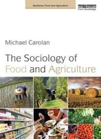 The Sociology Of Food And Agriculture