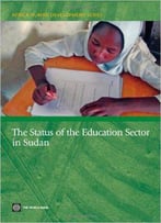 The Status Of The Education Sector In Sudan (World Bank Studies)