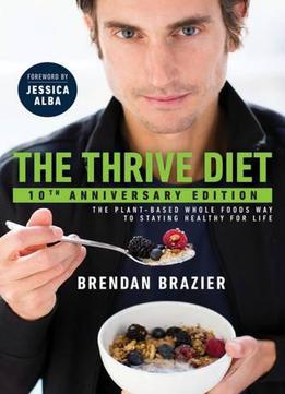 The Thrive Diet, 10th Anniversary Edition