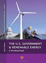 The U.S. Government And Renewable Energy: A Winding Road