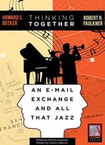 Thinking Together: An E-Mail Exchange And All That Jazz