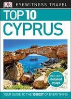 Top 10 Cyprus (Dk Eyewitness Top 10 Travel Guides)