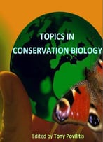 Topics In Conservation Biology Ed. By Tony Povilitis