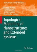 Topological Modelling Of Nanostructures And Extended Systems