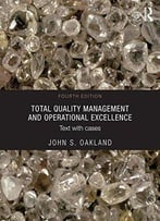 Total Quality Management And Operational Excellence: Text With Cases