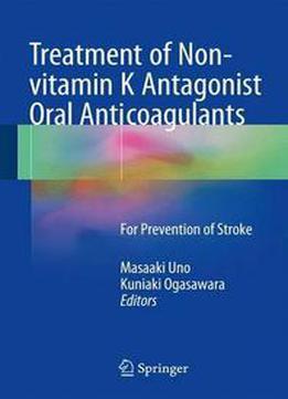 Treatment Of Non-vitamin K Antagonist Oral Anticoagulants: For Prevention Of Stroke