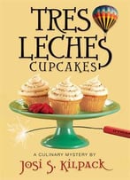 Tres Leches Cupcakes: A Culinary Mystery