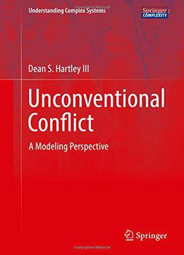 Unconventional Conflict: A Modeling Perspective (understanding Complex Systems)