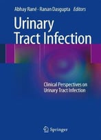 Urinary Tract Infection: Clinical Perspectives On Urinary Tract Infection