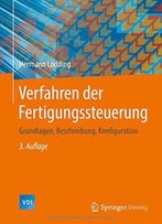 Verfahren Der Fertigungssteuerung: Grundlagen, Beschreibung, Konfiguration (Vdi-Buch) (German Edition)
