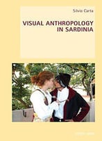 Visual Anthropology In Sardinia