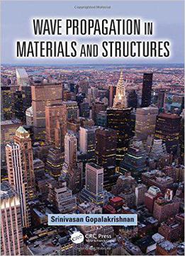 Wave Propagation In Materials And Structures