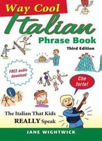Way-Cool Italian Phrase Book, 3rd Edition