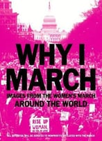 Why I March: Images From The Woman's March Around The World