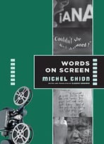 Words On Screen (Film And Culture Series)