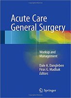 Acute Care General Surgery: Workup And Management