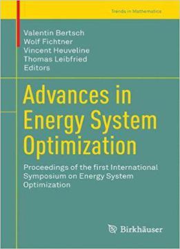Advances In Energy System Optimization