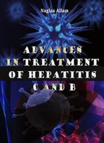 Advances In Treatment Of Hepatitis C And B